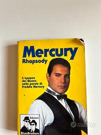 MERCURY RHAPSODY: L'epopea dei Queen Libro