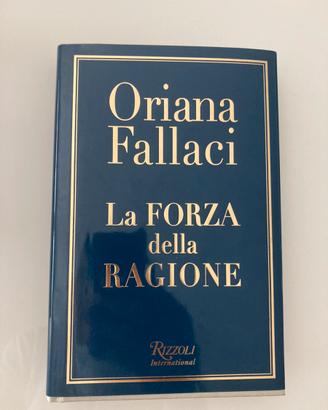 Oriana Fallaci La Forza della Ragione