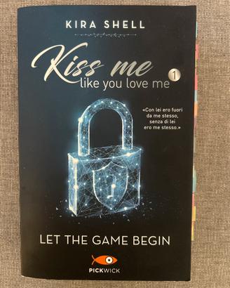 Kiss me like you love me 1