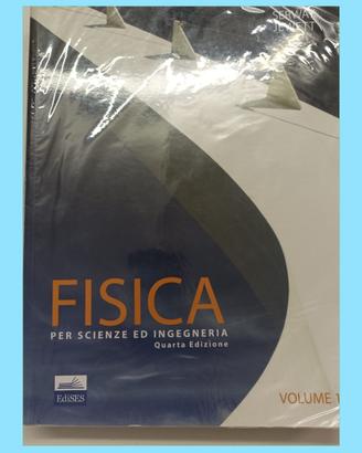 Libro di fisica per scienze ed ingegneria Serway