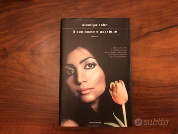 LIBRO IL SUO NOME E' PASSIONE DI ALAWIYA SOBH