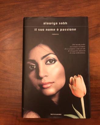 LIBRO IL SUO NOME E' PASSIONE DI ALAWIYA SOBH