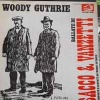 LP Woody Gothrie - Ballate di Sacco e Vanzetti