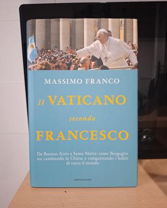 Il Vaticano secondo Francesco di massimo franco