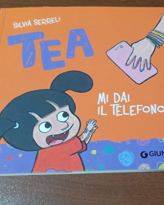 Libro Tea. Mi dai il telefono? - Silvia Serreli