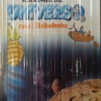 Alla scoperta dell'Universo con i Bobobobs