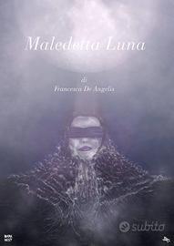 Maledetta Luna di Francesca De Angelis 