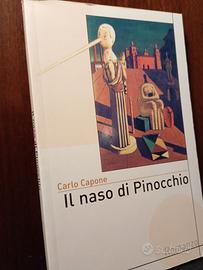 Carlo Capone. Il naso di Pinocchio. Romanzo