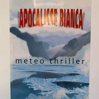 Libro "Apocalisse bianca" di Alessio Grosso
