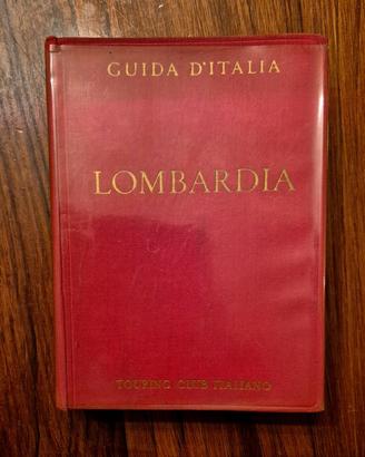 Guida d’Italia – Lombardia 
Touring 1954