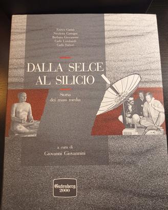 Dalla selce al silicio. Storia dei mass media 