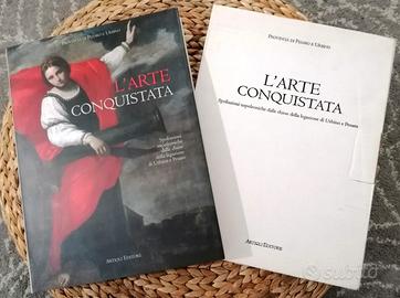 L'ARTE CONQUISTATA - Artioli Editore 2003 - NUOVO!
