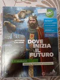 DOVE INIZIA IL FUTURO 1 IL MEDIOEVO libri scuola m
