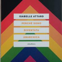 Perché sono diventata anarchica