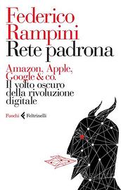 Rete padrona, di Federico Rampini