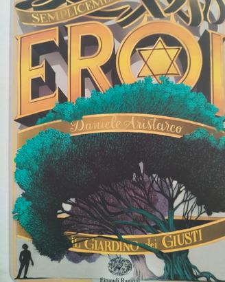 libro il giardino dei giusti (semplicemente eroi)