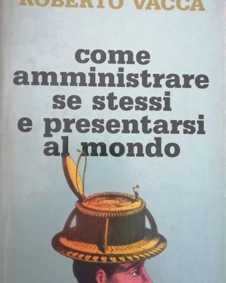libro: Come amministrare se stessi e presentarsi