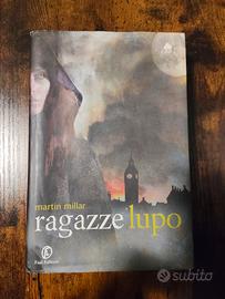 Ragazze Lupo - Martin Millar Fazi Editore