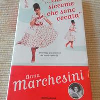 Libro "... Che siccome che sono cecata"  - Anna Ma