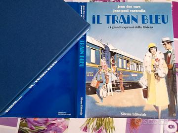 Il Train Bleu e i grandi espressi della Riviera