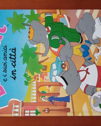 *Nuovo* Babar e i suoi amici in città.  Fabbri