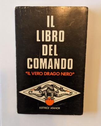 Il Libro del Comando "Il Vero Drago Nero" Atanor 