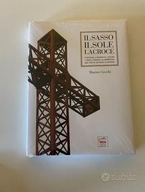 Il Sasso, Il Sole, La Croce