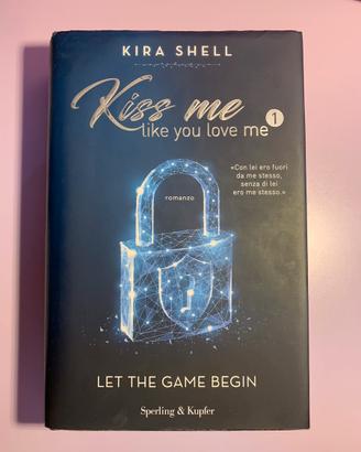 Libro: “Kiss me like you love me vol.1” Kira Shell