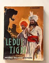 Romanzo avventure- Le due tigri di Emilio Salgari