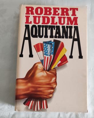 AQUITANIA di Robert LUDLUM, Thriller SPY STORY