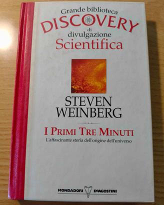 Libro "I primi tre minuti" - S. Weinberg 1994