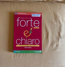 Libro grammatica scuola superiore Forte e chiaro
