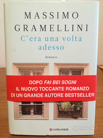 C'era una volta adesso - Massimo Gramellini