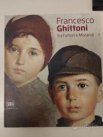 Francesco Ghiottoni tra Fattori e Morandi