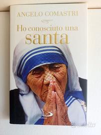 Ho conosciuto una santa. Madre Teresa di Calcutta