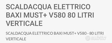 scaldabagno baxi da 80 litri ancora nuovo