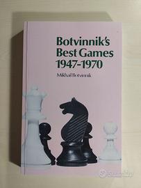 Botvinnik's Best Games 1947-1970 (Scacchi)