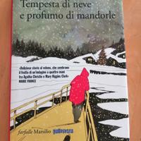 Tempesta di neve e profumo di mandorle 