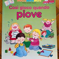Libro Educativo Cosi gioco quando piove