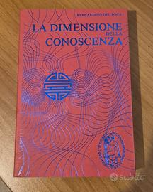 LA DIMENSIONE DELLA CONOSCENZA - Del Boca