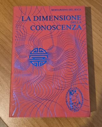 LA DIMENSIONE DELLA CONOSCENZA - Del Boca