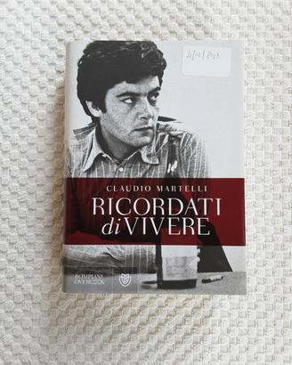 Ricordati di Vivere di Claudio Martelli