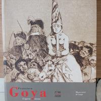 Francisco Goya, 1746-1828: l'opera incisa