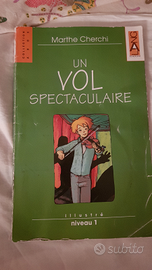 Un vol spectaculaire