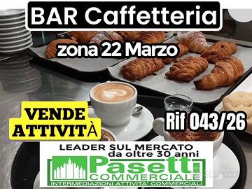 BAR CAFFETTERIA in zona XXII Marzo