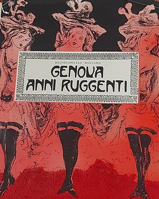 Libro "Genova Anni Ruggenti 1900-1920" - M. Dolcin