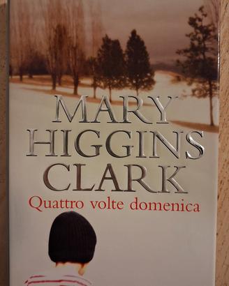 Mary Higgins Clark Quattro volte domenica 
