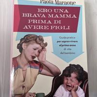 Maraone. Ero una brava mamma prima di avere figli