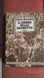 il giorno delle baionette di Silvio Bertoldi