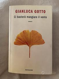 Gianluca gotto - ci bastera mangiare il vento